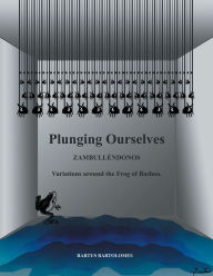 Title: Zambulléndonos: Variaciones alrededor de la rana de Bashoo, Author: Bartolome Sanchez Guerrero