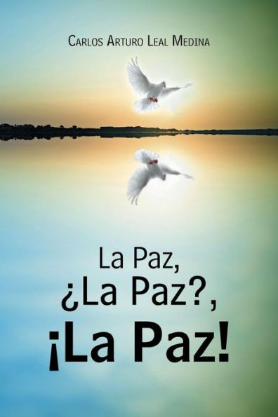 La Paz, Paz?, Paz!