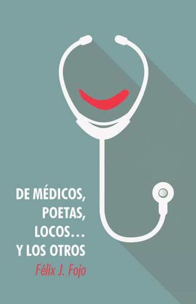 De médicos, poetas, locos... y los otros