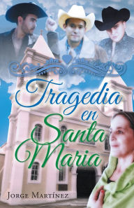 Title: Tragedia en Santa Maria, Author: Jorge Martínez