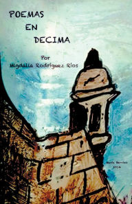 Title: Poemas en décima, Author: Migdalia Rodríguez Ríos
