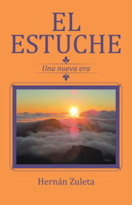 Title: El Estuche: Una Nueva Era, Author: Hernán Zuleta