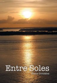 Title: Entre soles, Author: Elena Gonzïlez