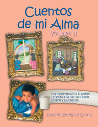 Title: Cuentos De Mi Alma: Volumen II, Author: Rosairis Rodríguez-Correa