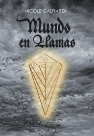 Title: Mundo en llamas, Author: Nicole Galhardi