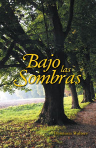 Title: Bajo Las Sombras, Author: Damiana Walters