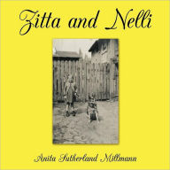 Title: Zitta and Nelli, Author: Anita Sutherland Millmann