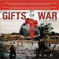 Title: GIFTS of WAR: Once Upon A Rice Paddy, Author: Dan Roach