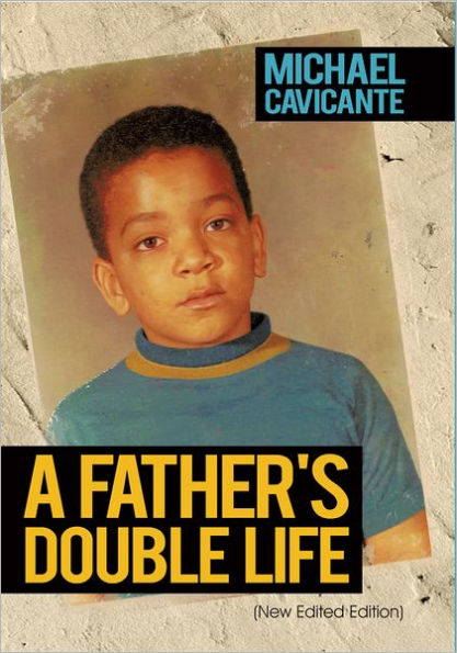 A Father's Double Life: (New Edited Edition)
