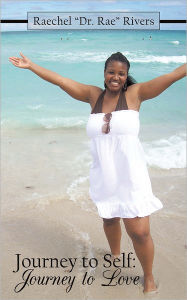 Title: Journey to Self: Journey to Love, Author: Raechel 