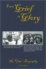 From Grief to Glory: An Otto-Biography