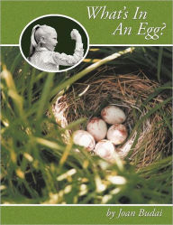 Title: What's In An Egg?, Author: Joan Budai