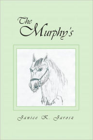 Title: The Murphy's, Author: Janice K. Jarosz