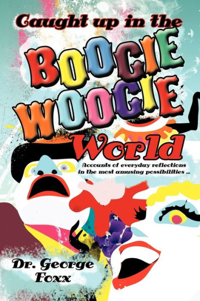 Caught up the Boogie Woogie World