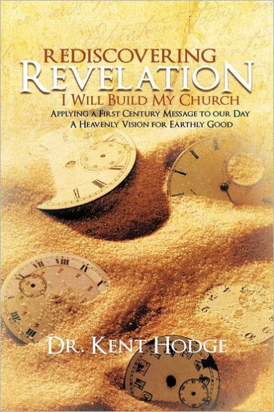 REDISCOVERING REVELATION: "I Will Build My Church"