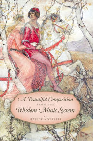 Title: A Beautiful Composition from the Wisdom Music System, Author: Majede Motalebi