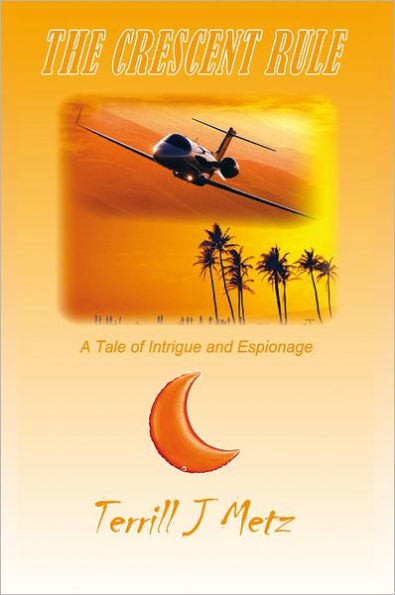 The Crescent Rule: A Tale of Intrigue and Espionage