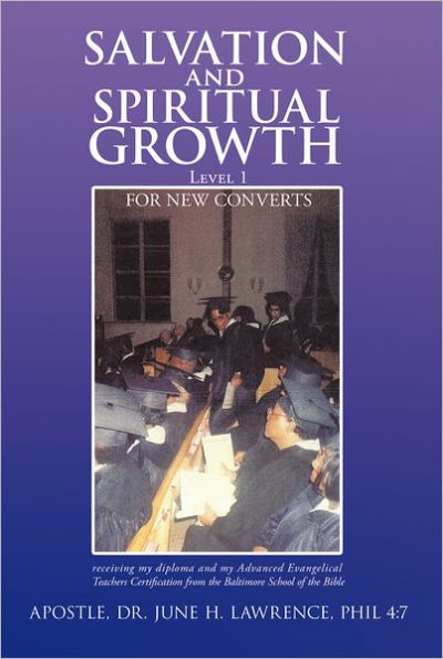 Salvation and Spiritual Growth, Level 1: For New Converts