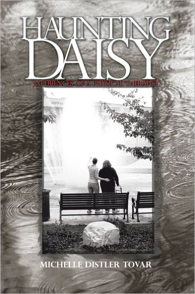Haunting Daisy: Experiences of a Physical Therapist