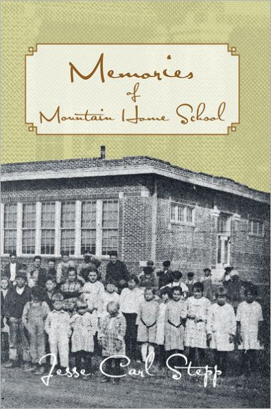 MEMORIES OF MOUNTAIN HOME SCHOOL
