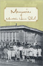 MEMORIES OF MOUNTAIN HOME SCHOOL