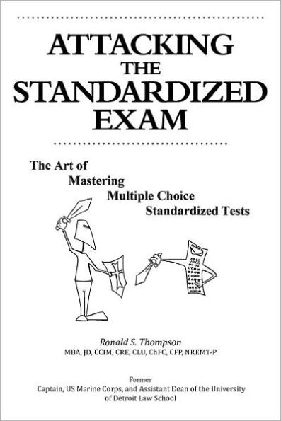 Attacking The Standardized Exam: Art of Mastering Multiple Choice Tests