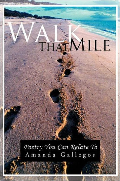 Walk That Mile: Poetry You Can Relate To