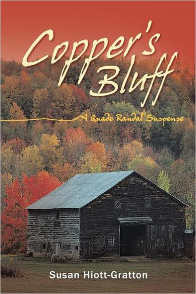 Copper's Bluff: A Quade Randal Suspense