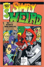 Simply Weird: The (fake) History of Weird Comics Incorporated, A (fake) Comic Book Company