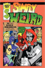 Simply Weird: The (Fake) History of Weird Comics Incorporated, a (Fake) Comic Book Company