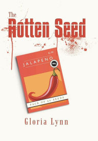Title: The Rotten Seed, Author: Gloria Lynn