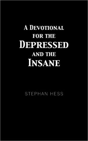 A Devotional for the Depressed and Insane