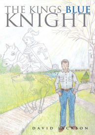 Title: The Kings Blue Knight, Author: David Jackson