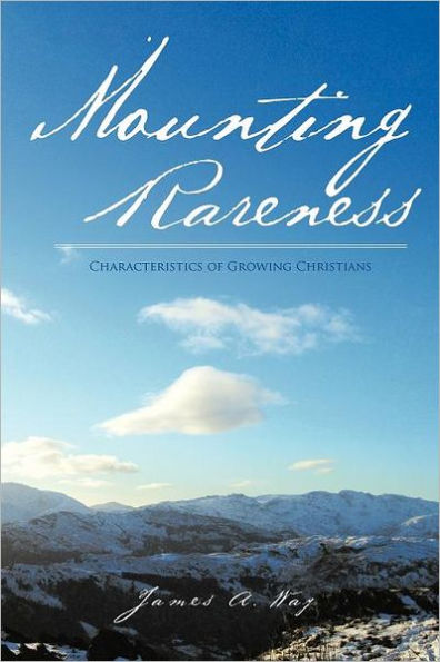 Mounting Rareness: Characteristics of Growing Christians