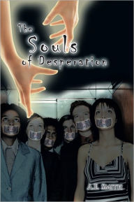 Title: The Souls of Desperation, Author: A.E. Smith