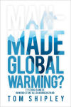 Alternative view 1 of Man-Made Global Warming?: It's Foolishness in Words That All Can Understand