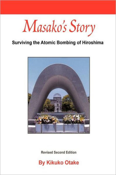 Masako's Story: Surviving the Atomic Bombing of Hiroshima