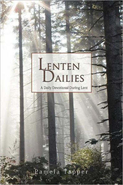 Lenten Dailies: A Daily Devotional During Lent