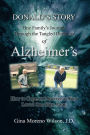DONALD'S STORY: One Family's Journey Through the Tangled Darkness of Alzheimer's