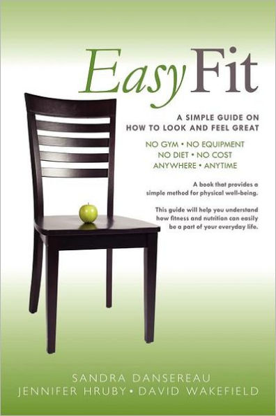 Easy Fit: A Simple Guide on How to Look and Feel Great