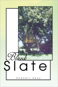 Title: Blank Slate, Author: Shanell Keys