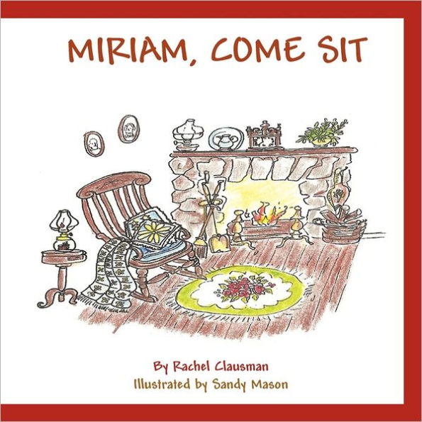 Miriam, Come Sit