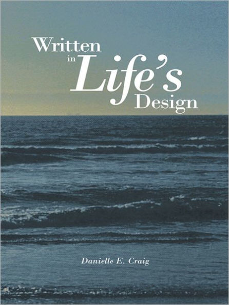 Written in Life's Design