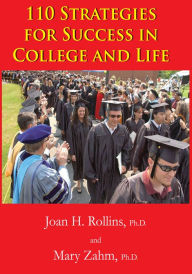 Title: 110 Strategies for Success in College and Life, Author: Joan H. Rollins & Mary Zahm