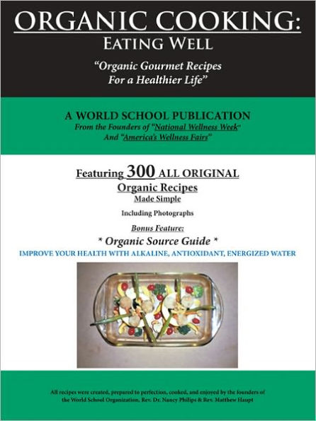 Organic Cooking: Eating Well: 