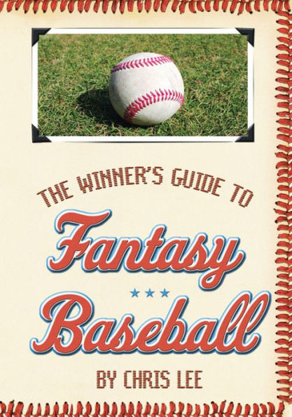 The Winner's Guide to Fantasy Baseball