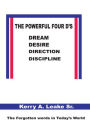 The Powerful Four D's: Dream, Desire, Direction, Discipline