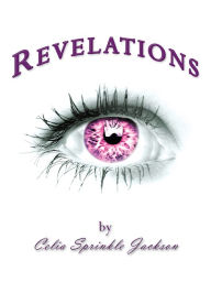 Title: Revelations, Author: Celia Sprinkle Jackson