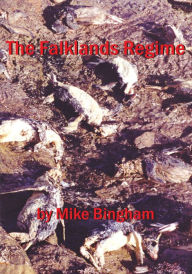 Title: The Falklands Regime, Author: Dr. Mike Bingham