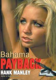 Title: BAHAMA PAYBACK, Author: Hank Manley